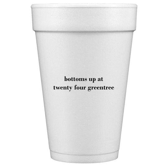 Your Statement Styrofoam Cups